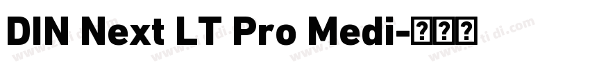 DIN Next LT Pro Medi字体转换 DIN Next LT Pro Medi字体转换